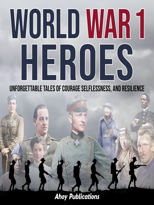 Title details for World War 1 Heroes by Ahoy Publications - Wait list
